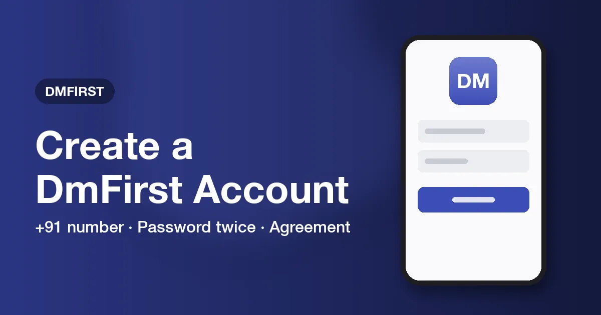 Banner for the DmFirst sign up guide listing the phone number, password and agreement fields